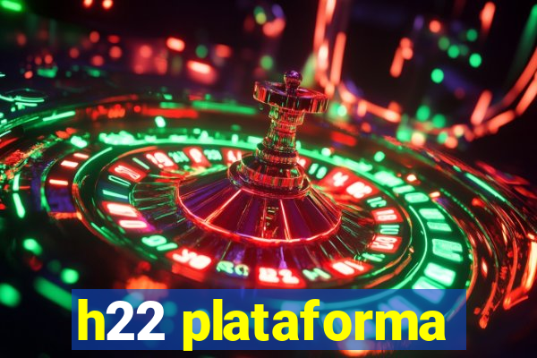 h22 plataforma